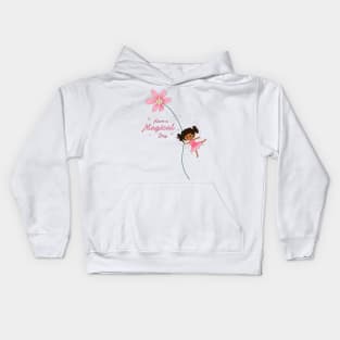 Have a Magical Day - Cute Fairy Kids Hoodie